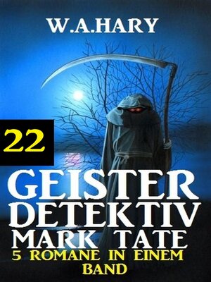 cover image of Geister-Detektiv Mark Tate 22--5 Romane in einem Band